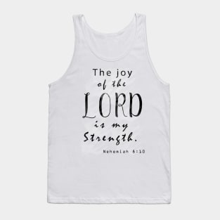 The Joy of the Lord (Nehemiah 8:10) Tank Top